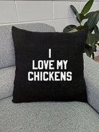 I Love My Chickens Linen Cushion Cover