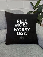 Ride More Worry Less Linen Cushion Cover