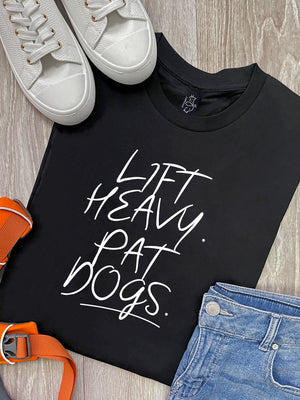 Lift Heavy. Pat Dogs. Ava Women's Regular Fit Tee