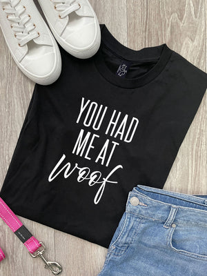You Had Me At Woof Ava Women's Regular Fit Tee