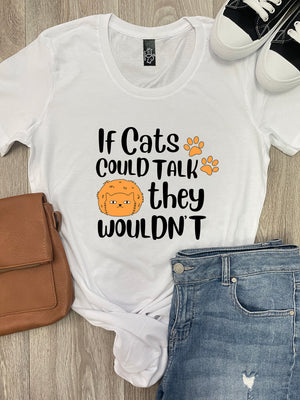 If Cats Could Talk They Wouldn't Chelsea Slim Fit Tee