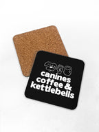 Canines, Coffee & Kettlebells Coaster