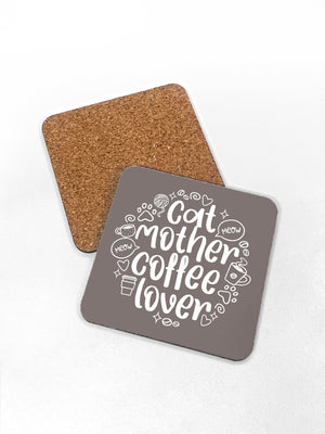 Cat Mother Coffee Lover Coaster