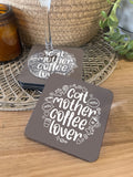 Cat Mother Coffee Lover Coaster