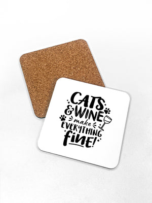 Cats & Wine Make Everything Fine Coaster