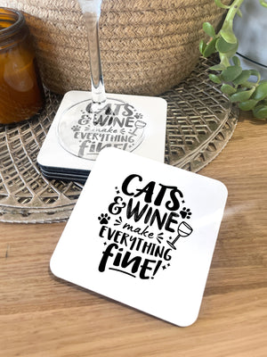 Cats & Wine Make Everything Fine Coaster