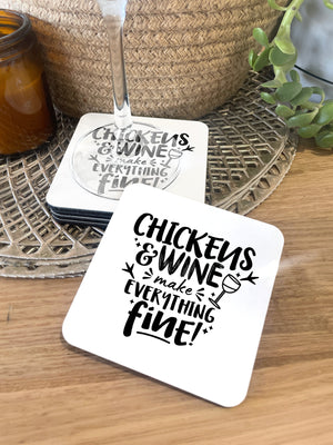 Chickens & Wine Make Everything Fine Coaster