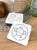 Chickens Make Me Happy Coaster