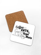 Coffee, Cats & Yoga Mats Coaster