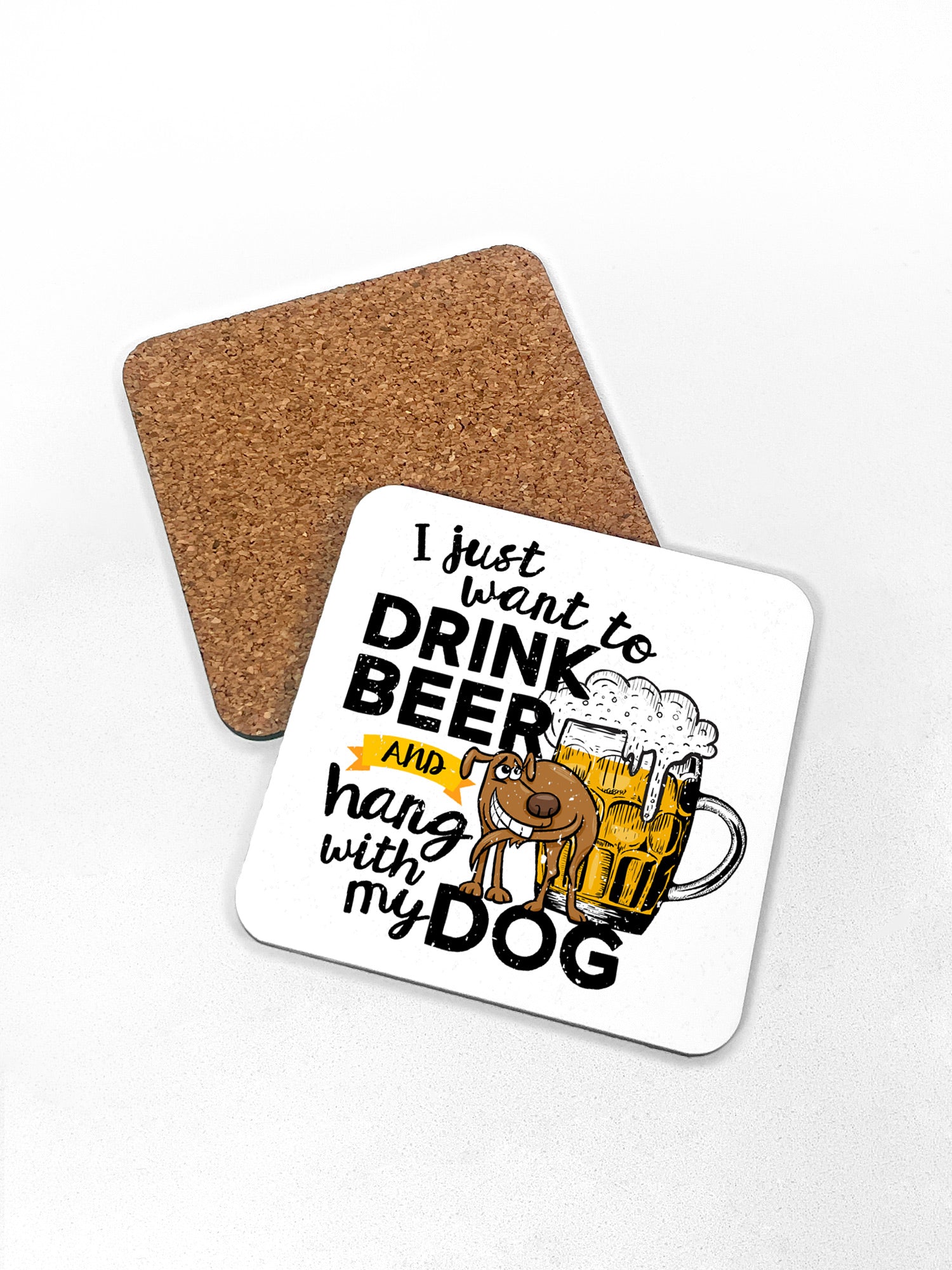 Drink Beer & Hang With My Dog Coaster