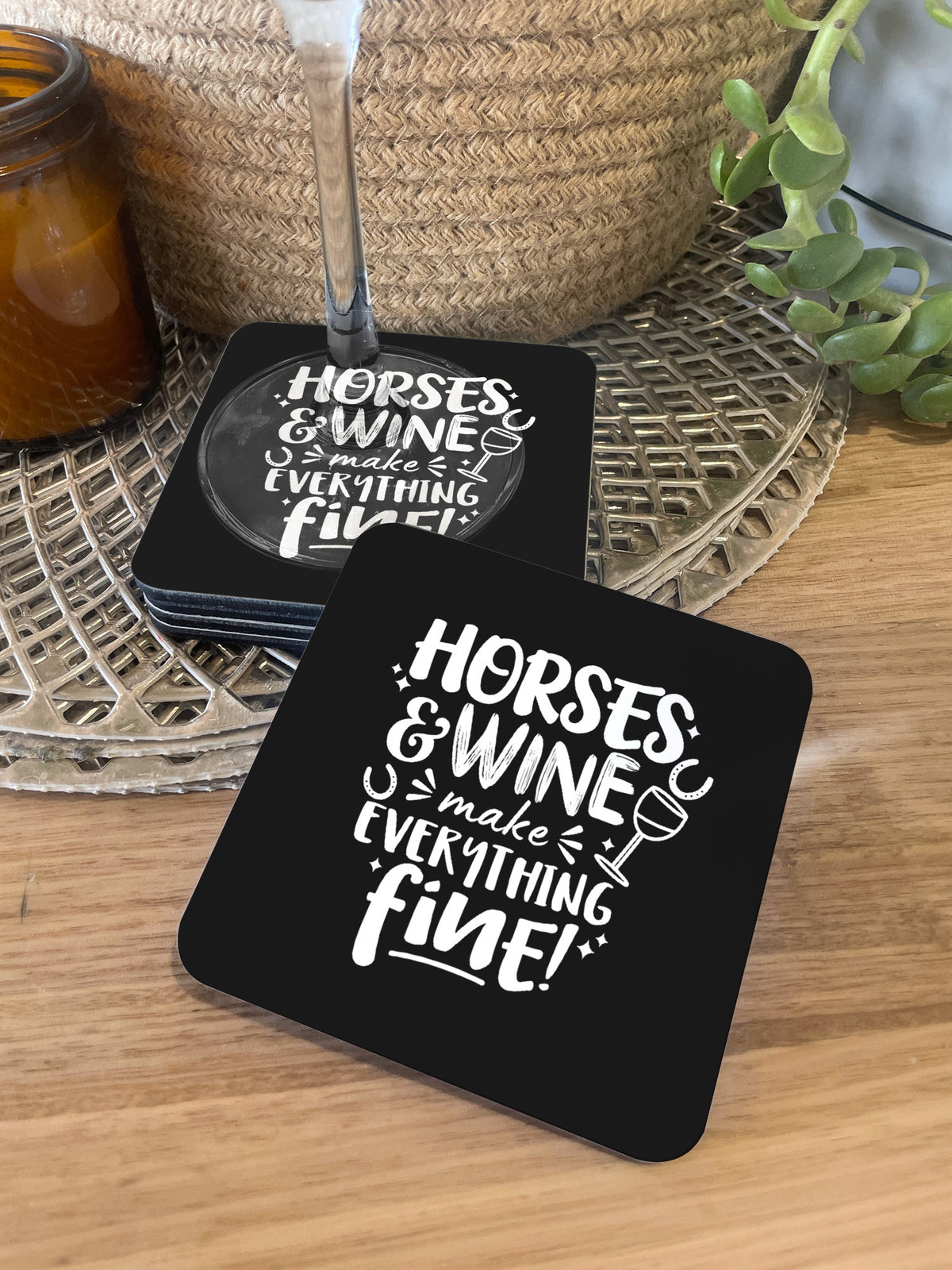 Horses &amp; Wine Make Everything Fine Coaster