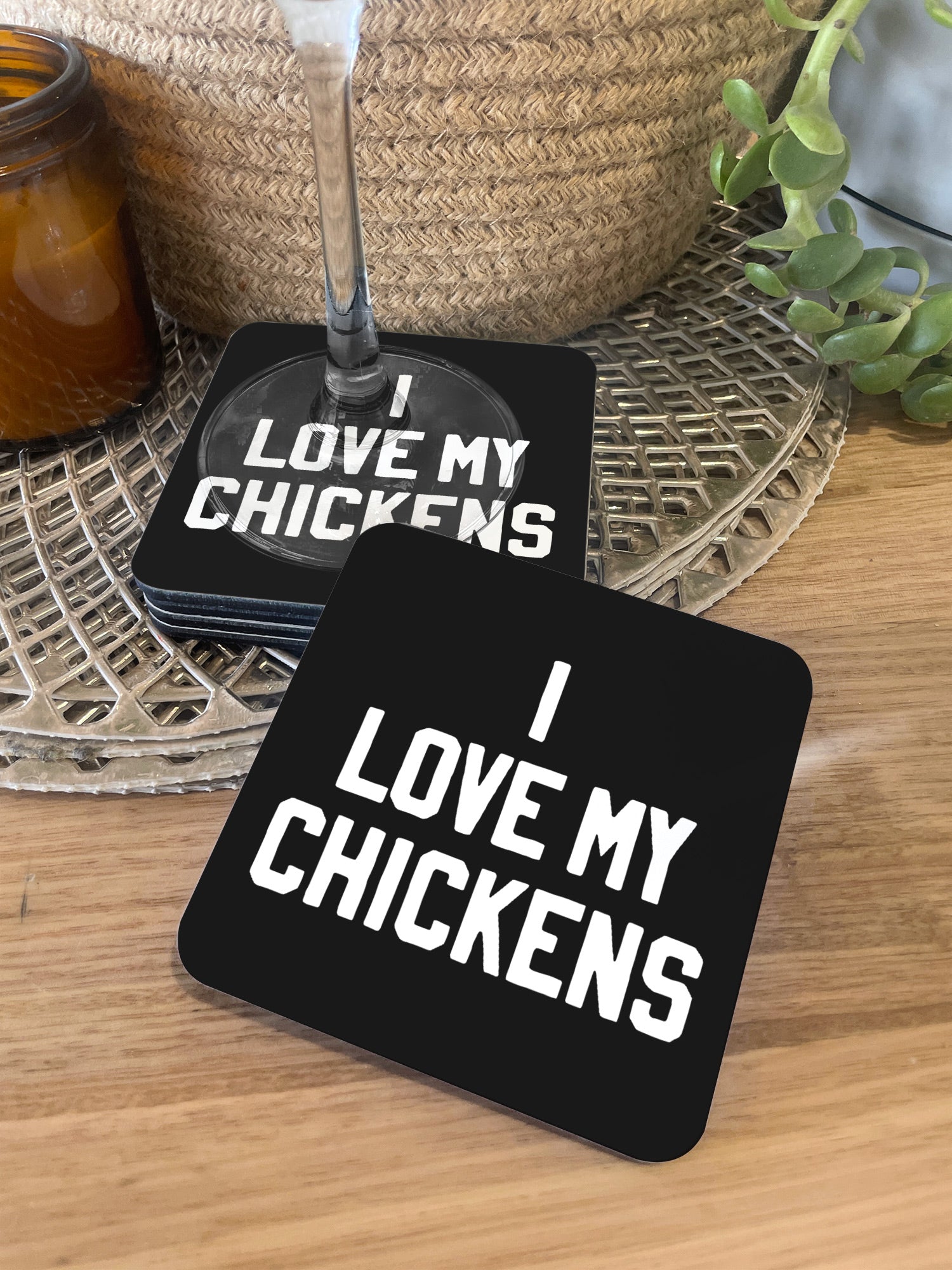 I Love My Chickens Coaster