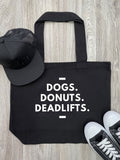 Dogs. Donuts. Deadlifts. Stella Tote Bag