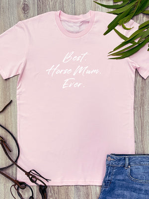 Best. Horse Mum. Ever. Essential Unisex Tee