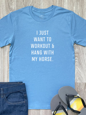 Workout & Hang With My Horse Essential Unisex Tee