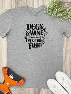 Dogs & Wine Make Everything Fine Essential Unisex Tee