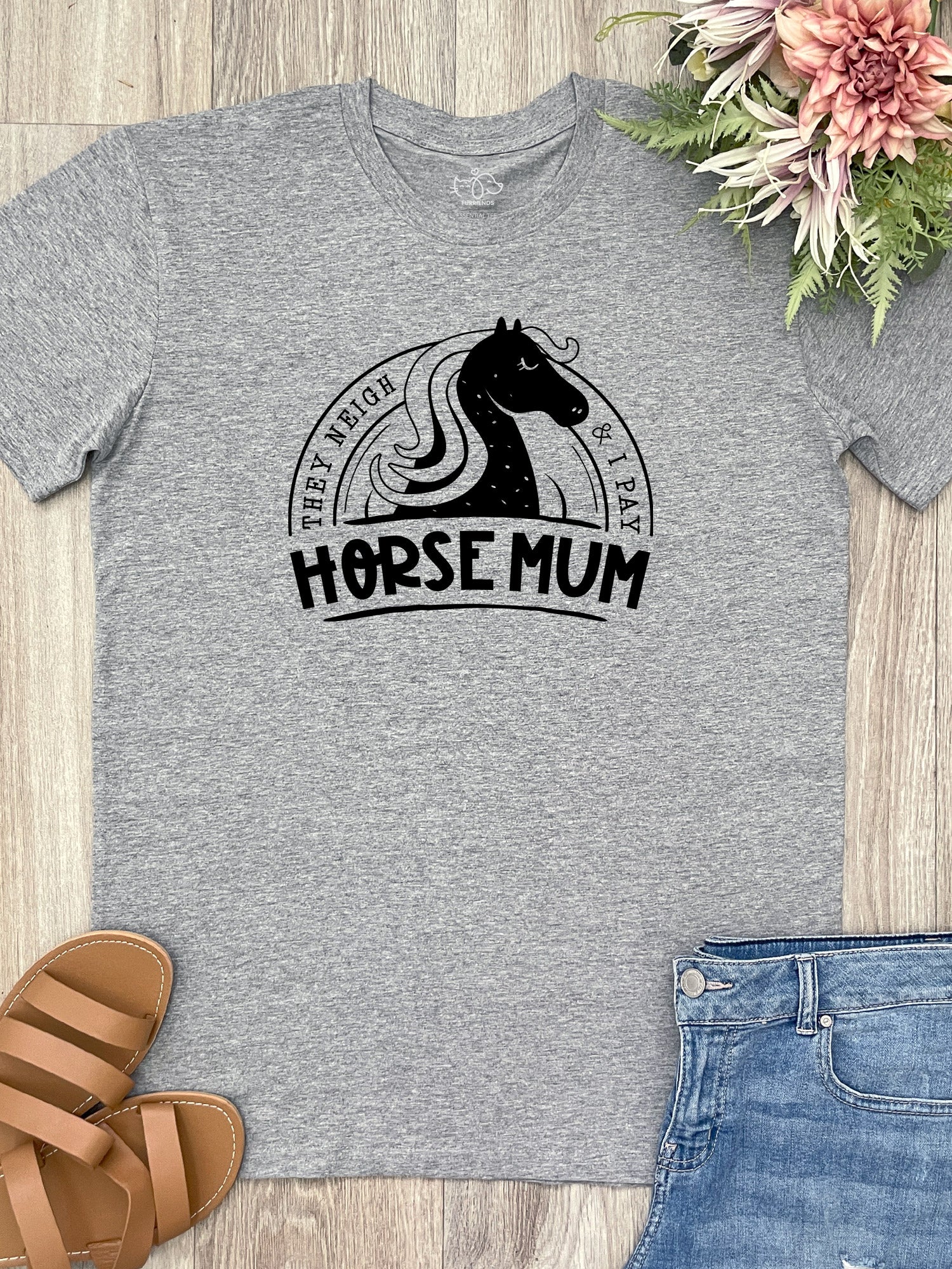 Horse Mum They Neigh & I Pay Essential Unisex Tee