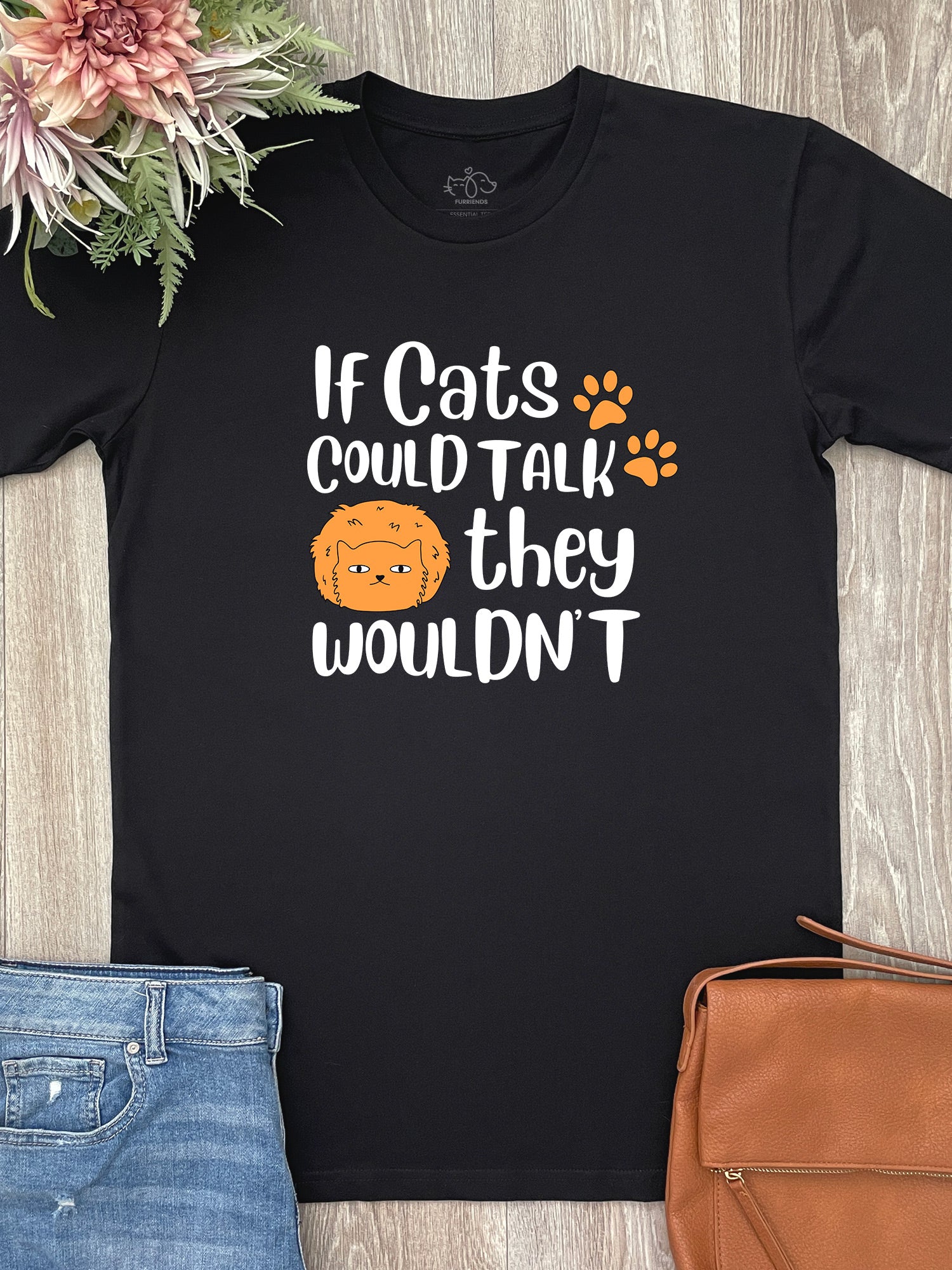 If Cats Could Talk They Wouldn't Essential Unisex Tee