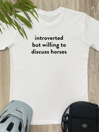 Introverted But Willing To Discuss Horses Essential Unisex Tee