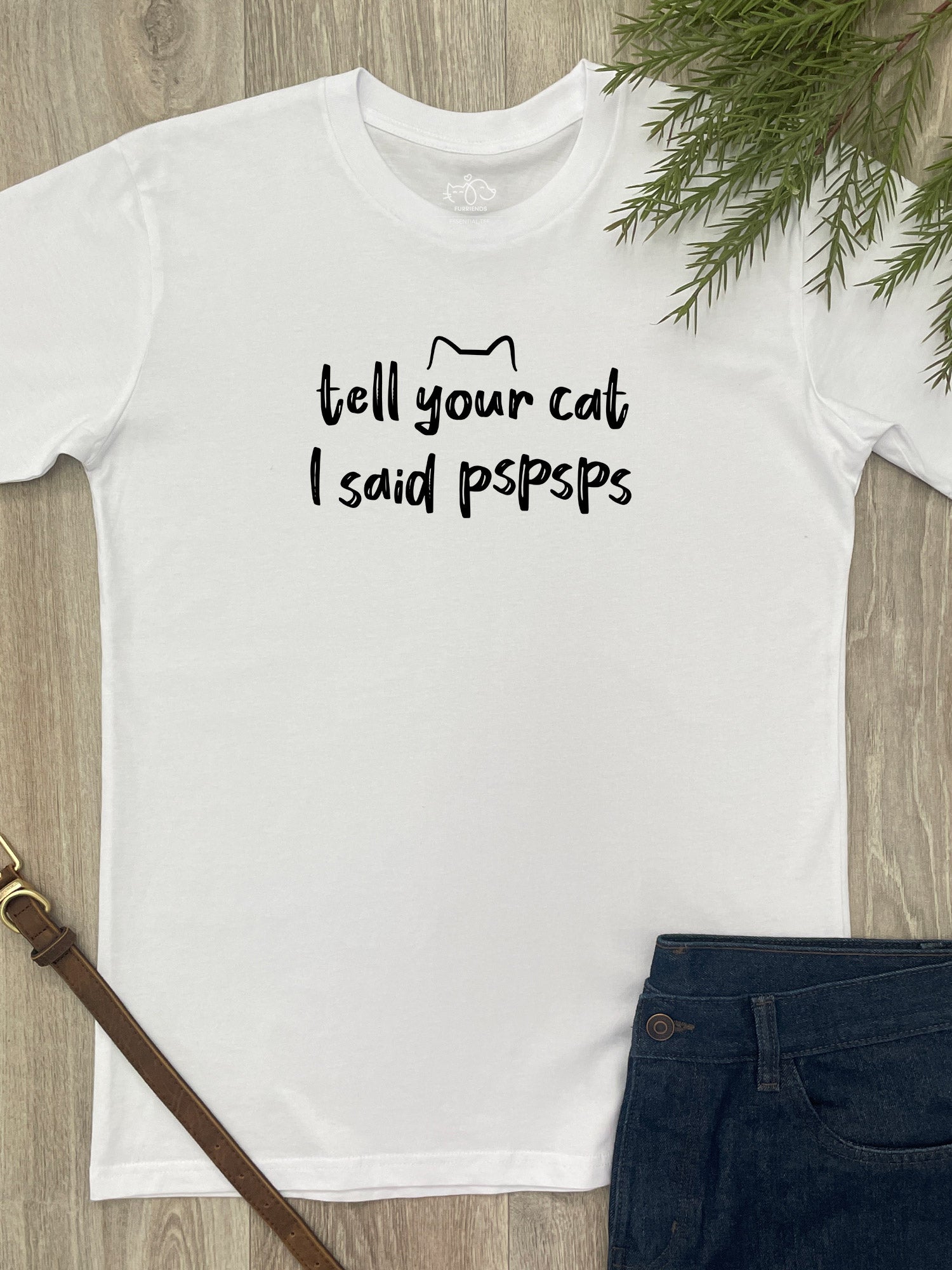 Tell Your Cat I Said pspsps Essential Unisex Tee