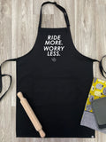 Ride More Worry Less Bib Apron