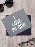 I Love My Dog Microfibre Suede Glasses Cleaning Cloths (Twinpack)