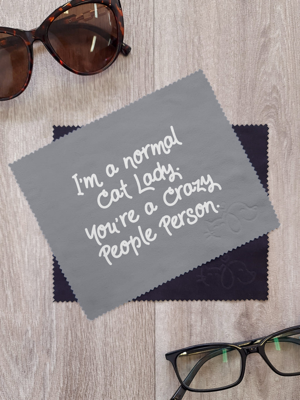 I'm A Normal Cat Lady. You're A Crazy People Person. Microfibre Suede Glasses Cleaning Cloths (Twinpack)