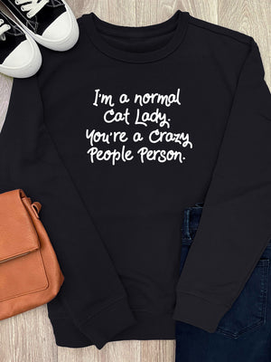 I'm A Normal Cat Lady. You're A Crazy People Person. Classic Jumper