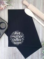 Dog Mother Coffee Lover Tea Towel