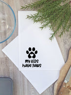 My Kids Have Paws Tea Towel