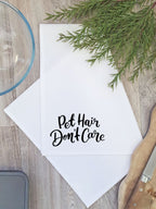 Pet Hair Don't Care Tea Towel