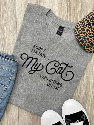 Sorry I'm Late My Cat Was Sitting On Me Ava Women's Regular Fit Tee