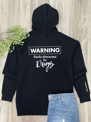 Warning. Easily Distracted By Dogs Zip Front Hoodie
