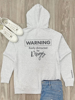 Warning. Easily Distracted By Dogs Zip Front Hoodie