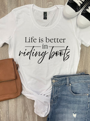 Life Is Better In Riding Boots Chelsea Slim Fit Tee