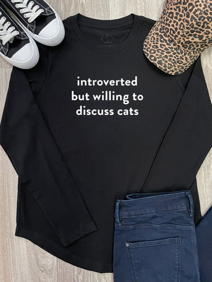 Introverted But Willing To Discuss Cats Olivia Long Sleeve Tee