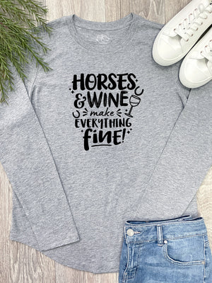 Horses & Wine Make Everything Fine Olivia Long Sleeve Tee