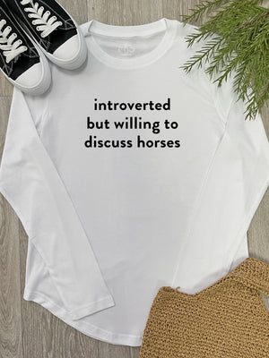 Introverted But Willing To Discuss Horses Olivia Long Sleeve Tee