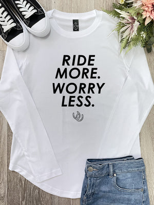 Ride More Worry Less Olivia Long Sleeve Tee
