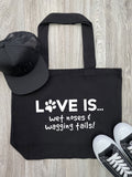 Love Is... Wet Noses & Wagging Tails! Stella Tote Bag