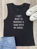 Workout & Hang With My Horse Marley Tank