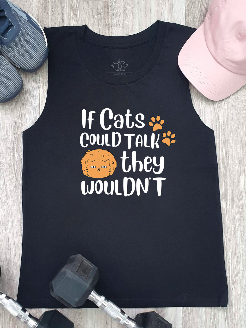 If Cats Could Talk They Wouldn't Marley Tank