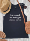Introverted But Willing To Discuss Horses Marley Tank