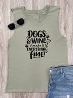 Dogs & Wine Make Everything Fine Marley Tank