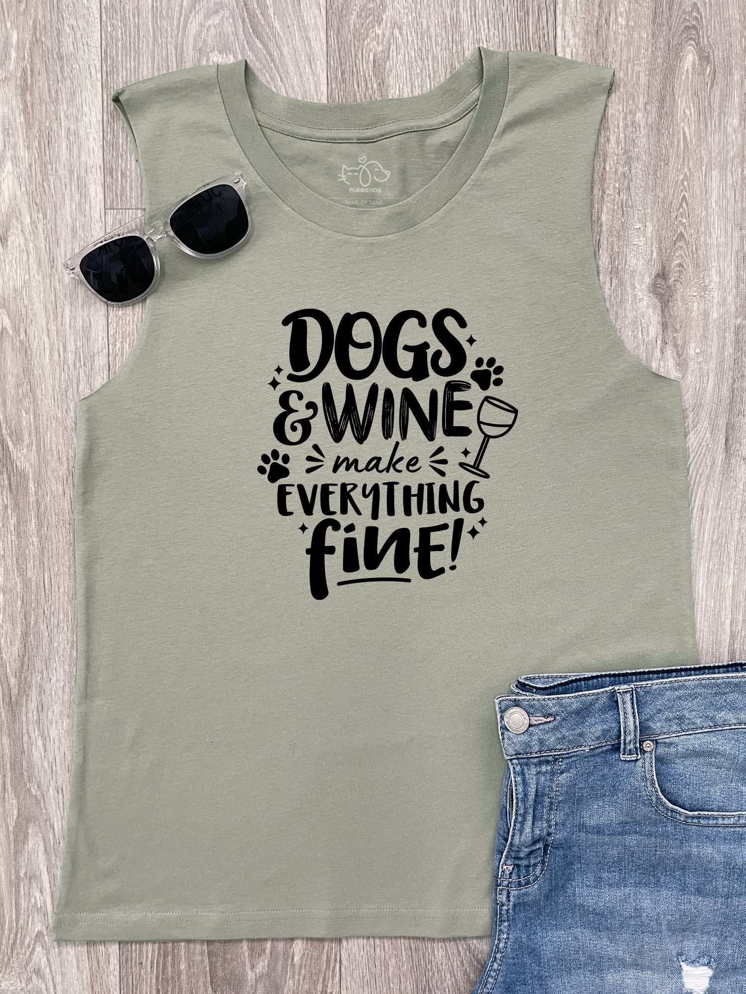 Dogs & Wine Make Everything Fine Marley Tank