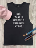 Workout & Hang With My Dog Axel Drop Armhole Muscle Tank