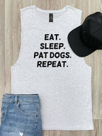 Eat. Sleep. Pat Dogs. Repeat. Axel Drop Armhole Muscle Tank