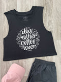 Dog Mother Coffee Lover Myah Crop Tank