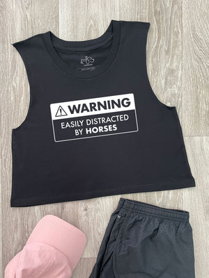 Warning Sign! Easily Distracted By Horses Myah Crop Tank