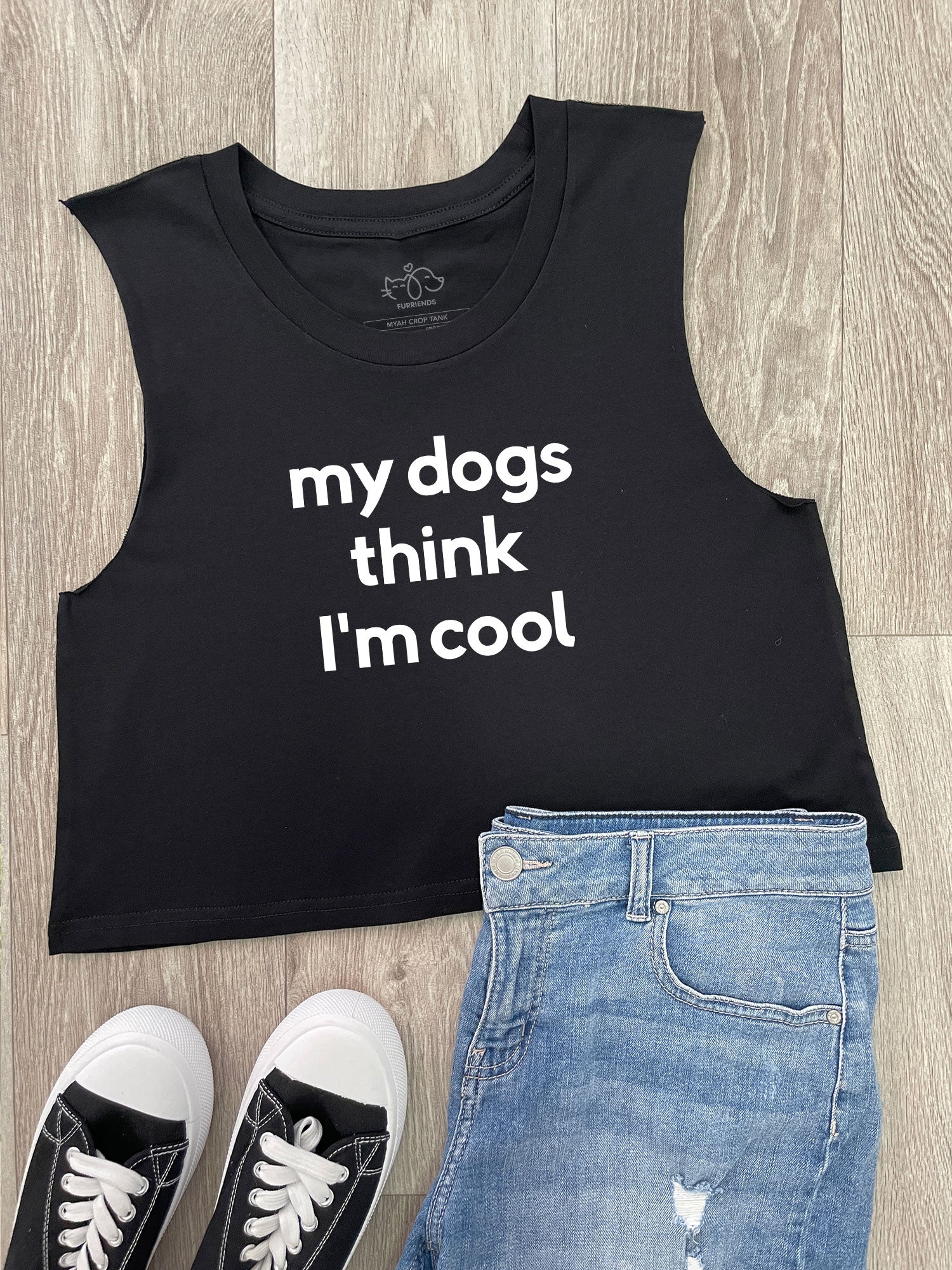 My Dog Thinks I'm Cool Myah Crop Tank